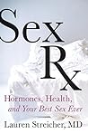 Sex Rx: Hormones,...