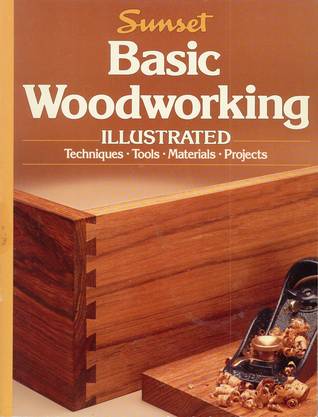 Sunset Basic Woodworking Illustrated (Hardcover)