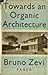 Towards an Organic Architecture