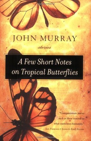 A Few Short Notes on Tropical Butterflies (Paperback)