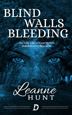 Blind Walls Bleeding [Book 1]