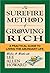 The Surefire Method of Grow...