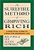 The Surefire Method of Growing Rich