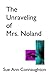 The Unraveling of Mrs. Noland