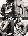 Rough - Complete Series by Lucia Jordan