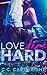 Love Dies Hard 4 (Hard to Love Billionaire Romance, #4)