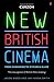 New British Cinema from 'Submarine' to '12 Years a Slave' by Jason Wood