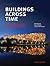 Buildings Across Time: An Introduction to World Architecture