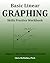 Basic Linear Graphing Skills Practice Workbook