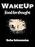 WakeUp - Food for thought by Sethu Subramanian