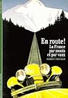 En route !: La France par monts et par vaux