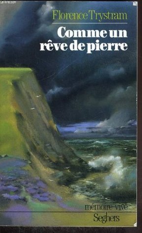 Comme un rêve de pierre