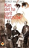 Kan Det Ha Varit Nietzsche?