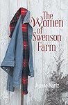 The Women of Swenson Farm by Jeanne Martz