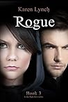 Rogue by Karen Lynch Rogue by Karen Lynch