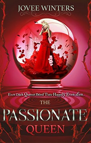 The Passionate Queen (The Dark Queens, #2)
