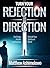 Turn Your Rejection To Direction: Find Hope, Health and Healing. Rebuild Your Shattered World
