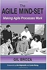 The Agile Mind-Set by Gil Broza