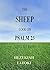 THE SHEEP LOOK ON PSALM 23:...