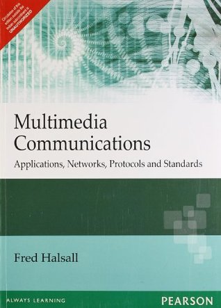 Multimedia Communications: Applications, Networks, Protocols and Standards (Paperback)