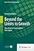 Beyond the Limits to Growth by Hiroshi Komiyama Beyond the Limits to Growth by Hiroshi Komiyama