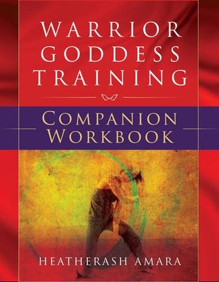 Warrior Goddess Training Companion Workbook (Paperback)