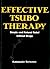 Effective Tsubo Therapy: Simple and Natural Relief Without Drugs