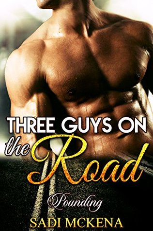 Three Guys on the Road: Pounding (Gay College Jocks)