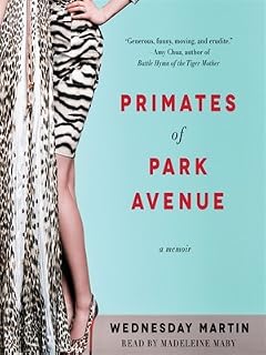 Primates of Park Avenue by Wednesday Martin