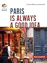 PARIS IS ALWAYS A...