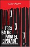 Tres balas para e...
