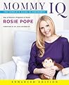 Mommy IQ (Enhanced Edition) by Rosie Pope