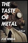 The Taste Of Metal by Joe Hnida