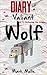 Diary of a Valiant Wolf (Book 3) by Mark Mulle Diary of a Valiant Wolf (Book 3) by Mark Mulle