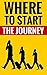 Where To Start The Journey ...