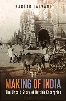 The Making of India: The Untold Story of British Enterprise (Hardcover)