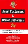 Angel Customers & Demon Customers: Discover Which is Which and Turbo-Charge Your Stock