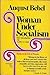 Woman under Socialism / Translated from the Original German of the 33rd Ed. by Daniel De Leon. with a New Introd. by Lewis Coser.