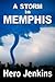 A Storm in Memphis