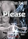 Please by Ethan Radcliff Please by Ethan Radcliff