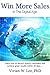 Win More Sales in the Digital Age: Learn how to attract quality customers and achieve great results within 30 days