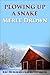 Plowing Up A Snake by Merle Drown