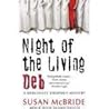 Night of the Living Deb (Debutante Dropout, #4)
