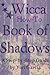 Wicca How-To: Book of Shadows