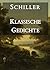 Schiller: Klassische Gedíchte (German Edition)