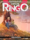 Orfani - Ringo n. 12: C'era una volta