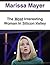 Marissa Mayer: The Most Interesting Woman In Silicon Valley