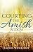 Courting the Amish Widow by Rachel Yoder-May