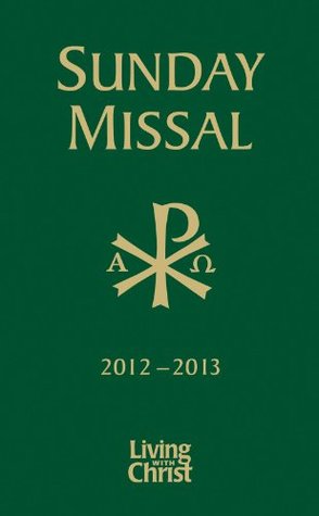 Living with Christ Sunday Missal 2012-2013 (Paperback)