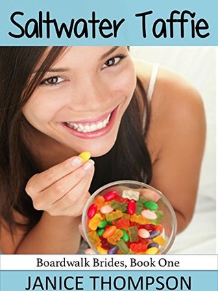 Salt Water Taffie (Boardwalk Brides #1)